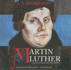 Martin Luther: the Lion-Hearted Reformer (Library Edition)