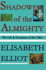Shadow of the Almighty: the Life and Testament of Jim Elliot (Mp3cd Format Will Only Play on Cd Players Adapted for This Unique Format)