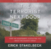 The Terrorist Next Door: How the Government is Deceiving You About the Islamist Threat (Library Edition)