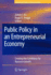 Public Policy in an Entrepreneurial Economy: Creating the Conditions for Business Growth