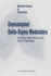 Oversampled Delta-Sigma Modulators: Analysis, Applications and Novel Topologies