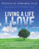 Living a Life I Love: Healing Sexual Compulsivity, Sexual Addiction, Sexual Avoidance and Other Sexual Concerns