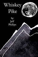 Whiskey Pike: a Bedtime Story for the Drinking Mankind