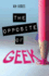 The Opposite of Geek