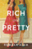 Rich and Pretty: a Novel