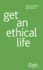 Get an Ethical Life