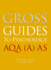 Gross Guides to Psychology: Aqa (a) as
