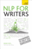 Nlp for Writers: a Teach Yourself Guide (Teach Yourself: Writing)