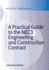 A Practical Guide to the Nec3 Engineering and Construction Contract