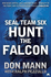 Seal Team Six Book 3: Hunt the Falcon
