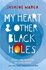 My Heart and Other Black Holes (English Edition)