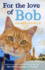 For the Love of Bob