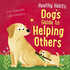 Dog's Guide to Helping Others (Healthy Habits)