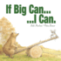 If Big Can...I Can (Meadowside Pic Books)