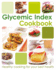 The Glycemic Index Cookbook