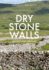 Dry Stone Walls History and Heritage