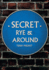 Secret Rye & Around