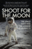 Shoot for the Moon: the Space Race and the Voyage of Apollo 11