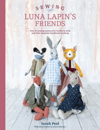 sewing luna lapins friends over 20 sewing patterns for heirloom dolls and t