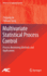 Multivariate Statistical Process Control: Process Monitoring Methods and Applications