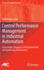 Control Performance Management in Industrial Automation: Assessment, Diagnosis and Improvement of Control Loop Performance