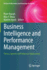 Business Intelligence and Performance Management: Theory, Systems and Industrial Applications (Advanced Information and Knowledge Processing)