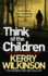 Think of the Children