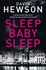 Sleep Baby Sleep (Detective Pieter Vos)