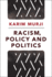 Racism, Policy and Politics