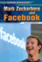 Mark Zuckerberg and Facebook (Internet Biographies (Rosen))