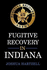 Fugitive Recovery in Indiana: Laws, Regulations, and Getting Started