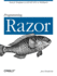 Programming Razor: Tools for Templates in ASP.NET MVC or Webmatrix