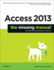 Access 2013: the Missing Manual (Missing Manuals)