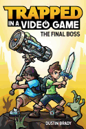 trapped in a video game the final boss