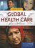 Global Health Care: Issues and Policies (Holtz, Global Health Care)
