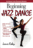 Beginning Jazz Dance (Interactive Dance Series)