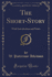The Short-Story: With Introduction and Notes (Classic Reprint)