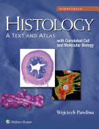 histology a text and atlas with correlated cell and molecular biology