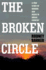 Broken Circle: True Story of Murder and Magic in Indian Country: The Troubled Past and Uncertain Future of the FBI