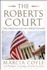 The Roberts Court: the Struggle for the Constitution