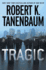 Tragic (a Butch Karp-Marlene Ciampi Thriller)