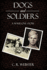 Dogs and Soldiers: A WWII Love Story