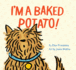 I'M a Baked Potato! : (Funny Children's Book About a Pet Dog, Puppy Story)