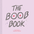 The Boob Book: (Illustrated Book for Women, Feminist Book About Breasts)