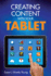 Creating Content With Your Tablet