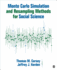 Monte Carlo Simulation and Resampling Methods for Social Science