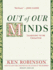 Out of Our Minds: Learning to Be Creative (Audio Cd)