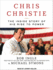 Chris Christie: the Inside Story of His Rise to Power