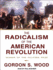 The Radicalism of the American Revolution Format: Paperback