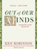 Out of Our Minds: Learning to Be Creative